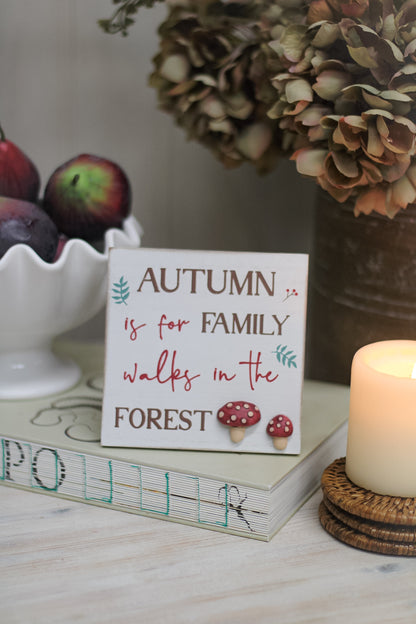 Autumn is for Family Walks in The Forest Plaque