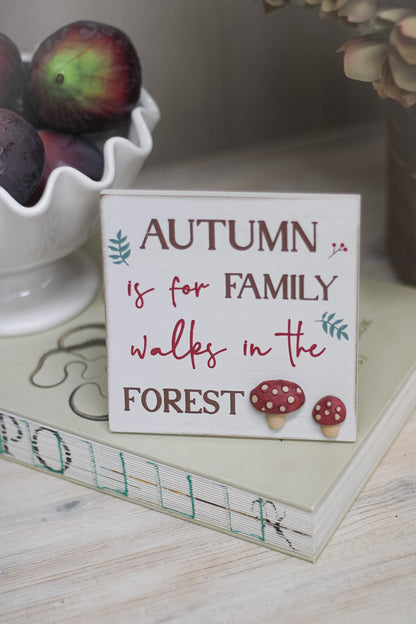 Autumn is for Family Walks in The Forest Plaque